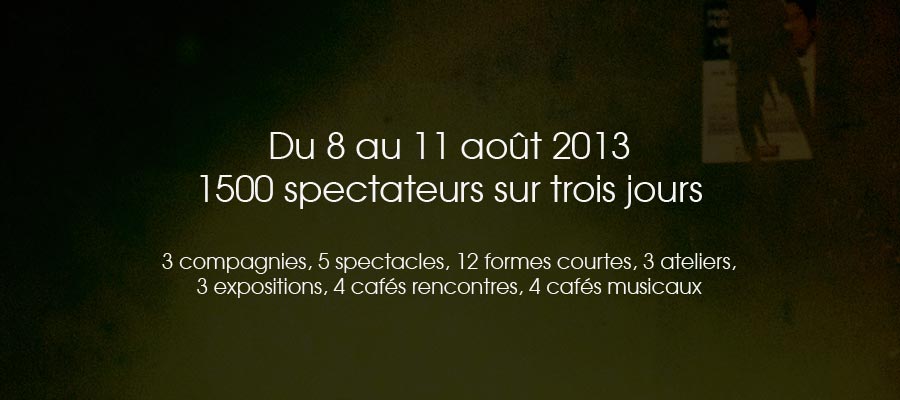 Festival Théâtre en Liberté - Edition 2013